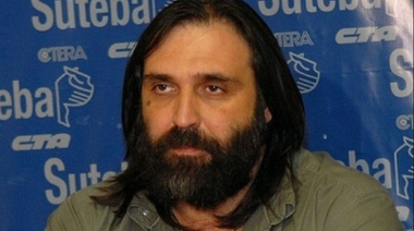 Baradel: "Vidal quiere poner en riesgo el comienzo de clases"